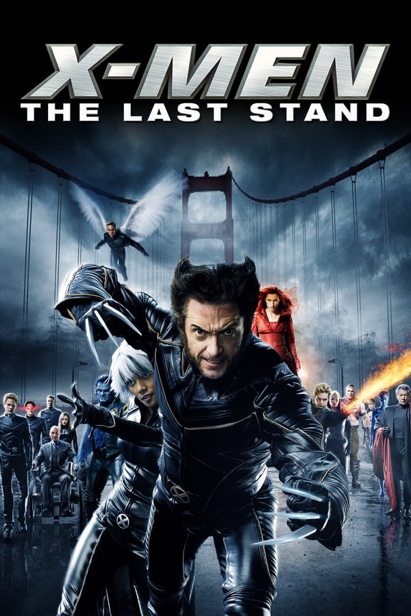 مردان ایکس : آخرین ایستادگی X-Men: The Last Stand
