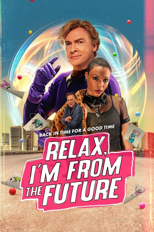 آرام باش، من از آینده هستم Relax, I'm from the Future