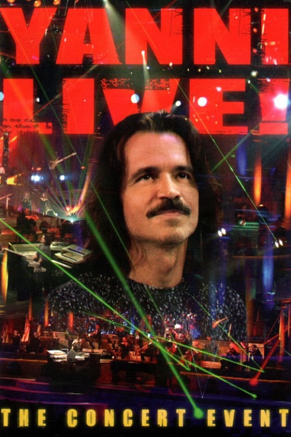 یانی پخش زنده! رویداد کنسرت Yanni Live! The Concert Event
