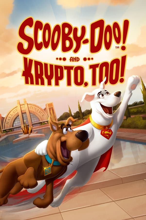اسکو بی دوو! و کریپتو Scooby-Doo! and Krypto, Too!