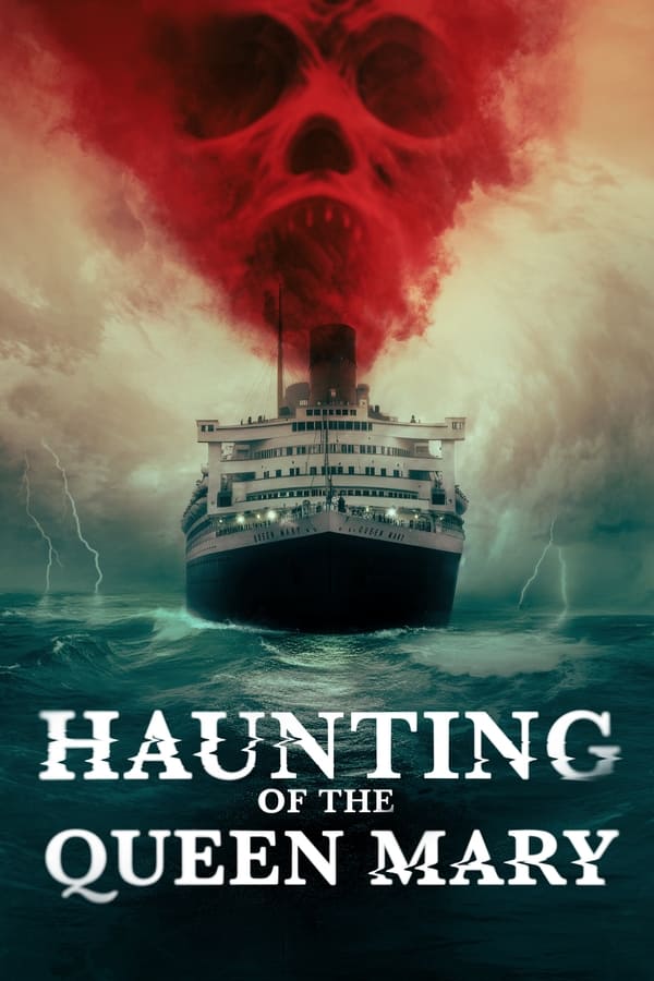 پوستر تسخیر ملکه مری Haunting of the Queen Mary